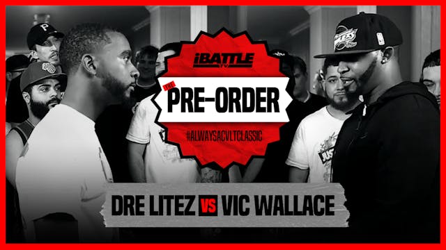 Dre Lightz vs Vic Wallace
