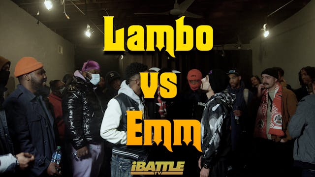 Lambo vs Emm (Intro gets cut off a li...