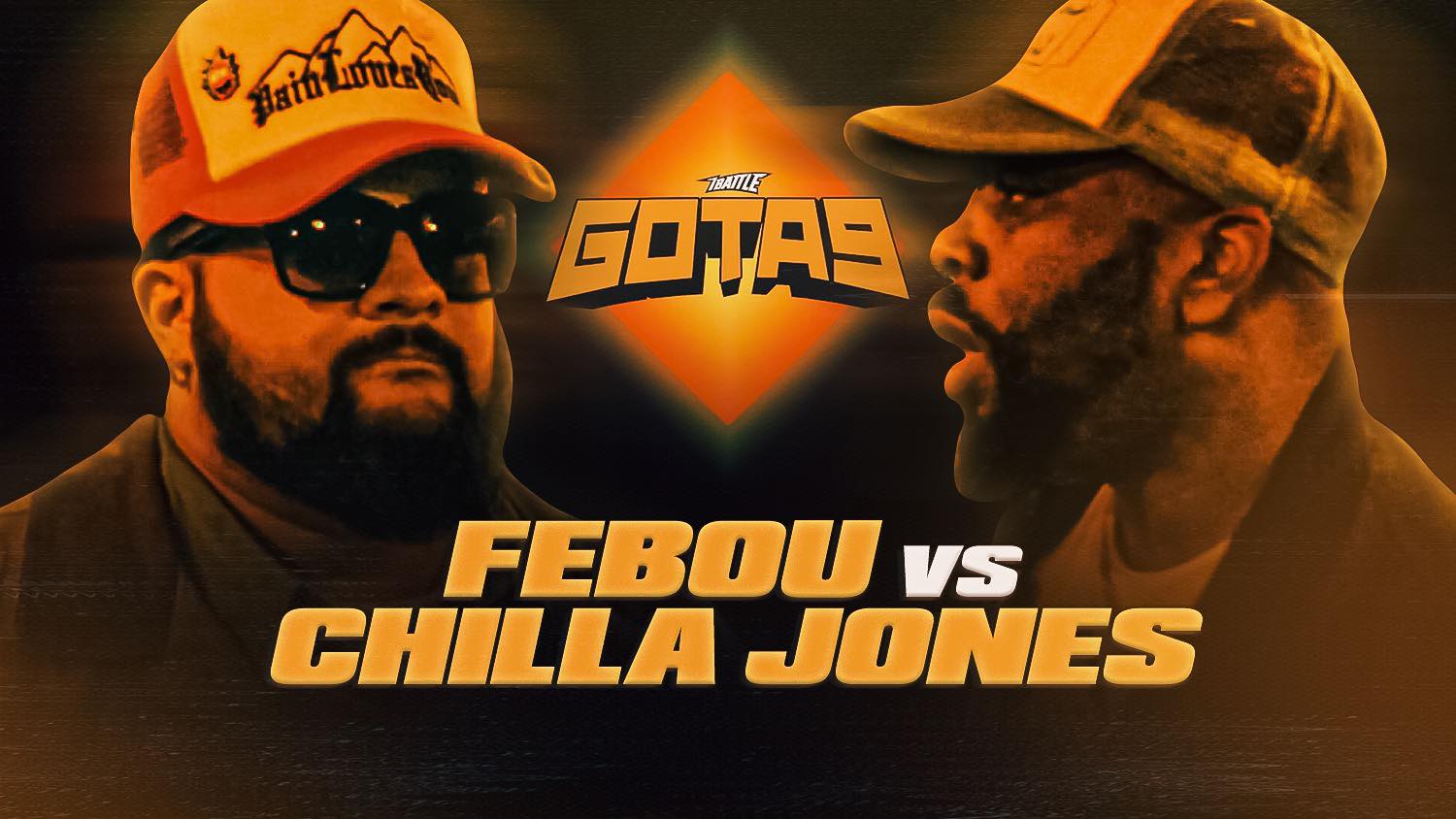 Febou vs Chilla Jones - GOTA9