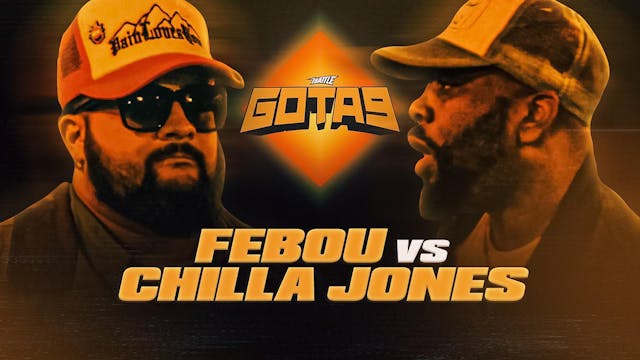 Febou vs Chilla Jones - GOTA9