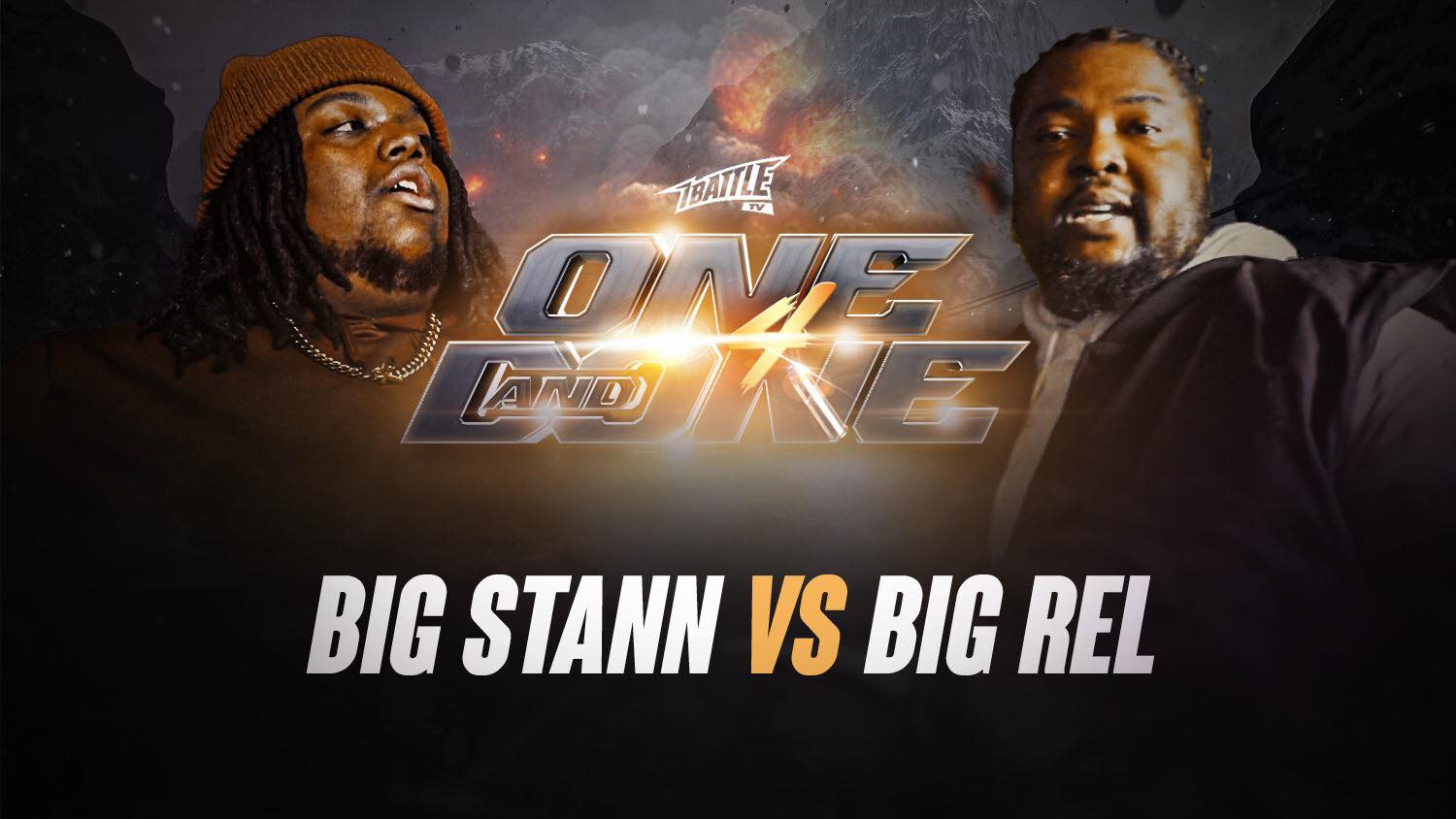 ONE & DONE 4 - Big Stann vs Big Rel
