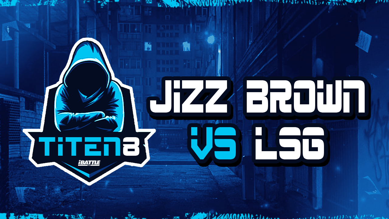 LSG vs Jizz Brown