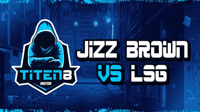 LSG vs Jizz Brown