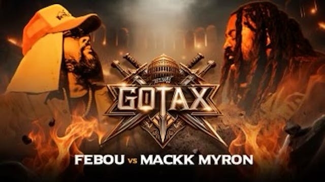 GOTAX - Febou vs Mackk Myron