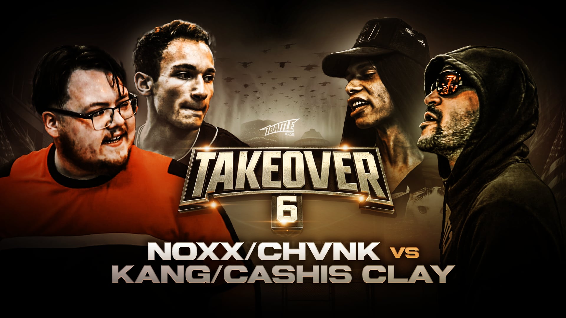 TAKEOVER 6 - Cashis Clay & Kang vs Noxx & Chvnk