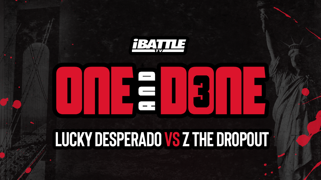 Lucky Desperado vs Z The Dropout 