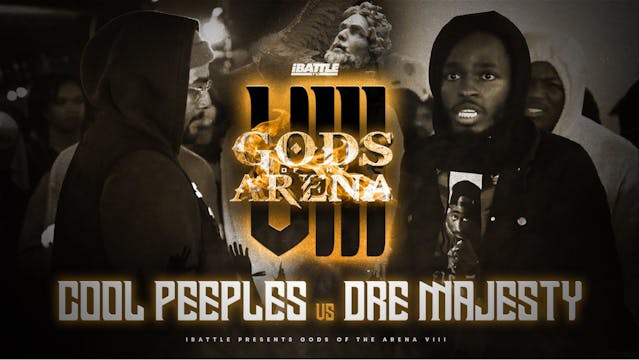 Dre Majesty vs Cool Peeples
