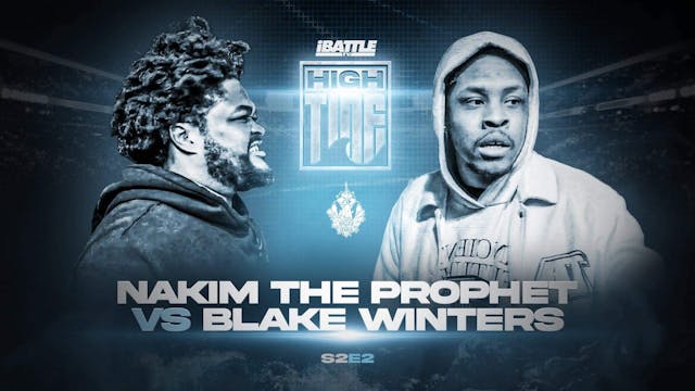HIGHTIDE S2 E2 - Blake Winters vs Nak...