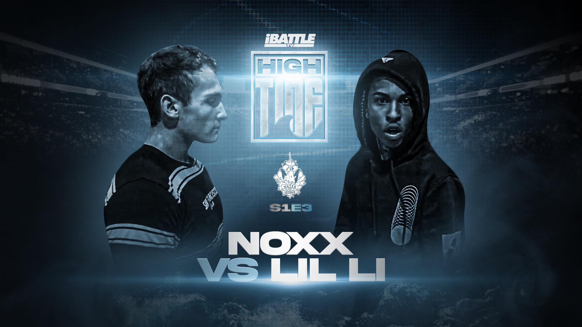HIGHTIDE S1 E3 - Noxx vs Lil Li