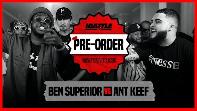 Ben Superior vs Ant Keef 