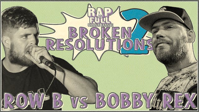 Bobby Rex vs Row B (ON BEAT)