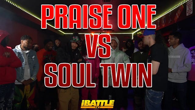 Praise one vs soul twin