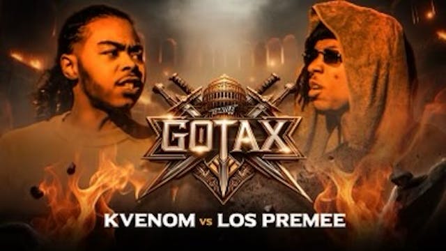 GOTAX - K Venom vs Los Premee