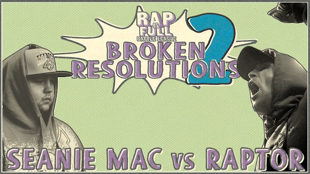 Raptor vs Seanie Mac
