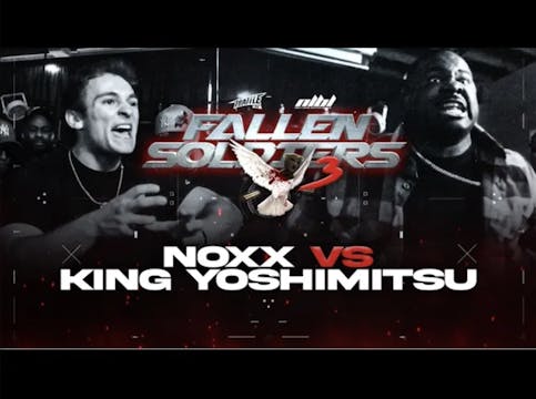 Fallen Soldiers 3 - Noxx vs King Yosh...