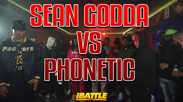 Sean Godda vs Phonetic 