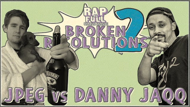 Jpeg vs Danny Jaqq
