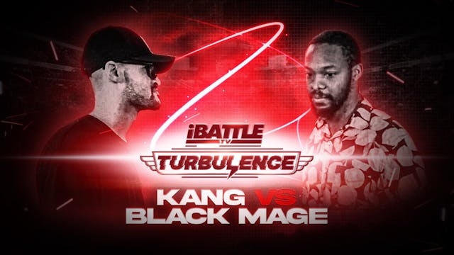 Kang vs Black Mage - TURBULENCE S1 E2
