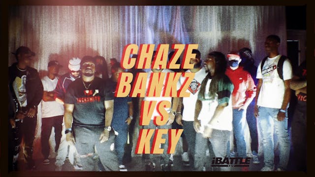 Chaze Bankz vs Key 