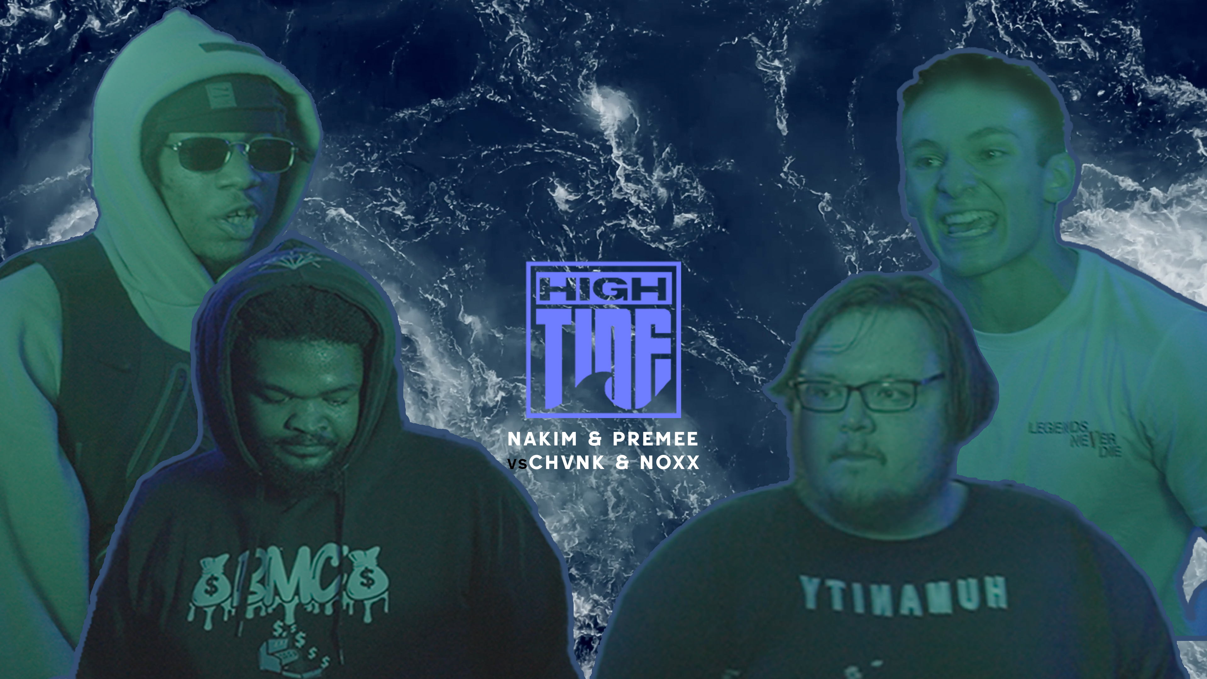 HIGHTIDE S1 E1 - Nakim The Prophet/Los Premee vs Chvnk/Noxx