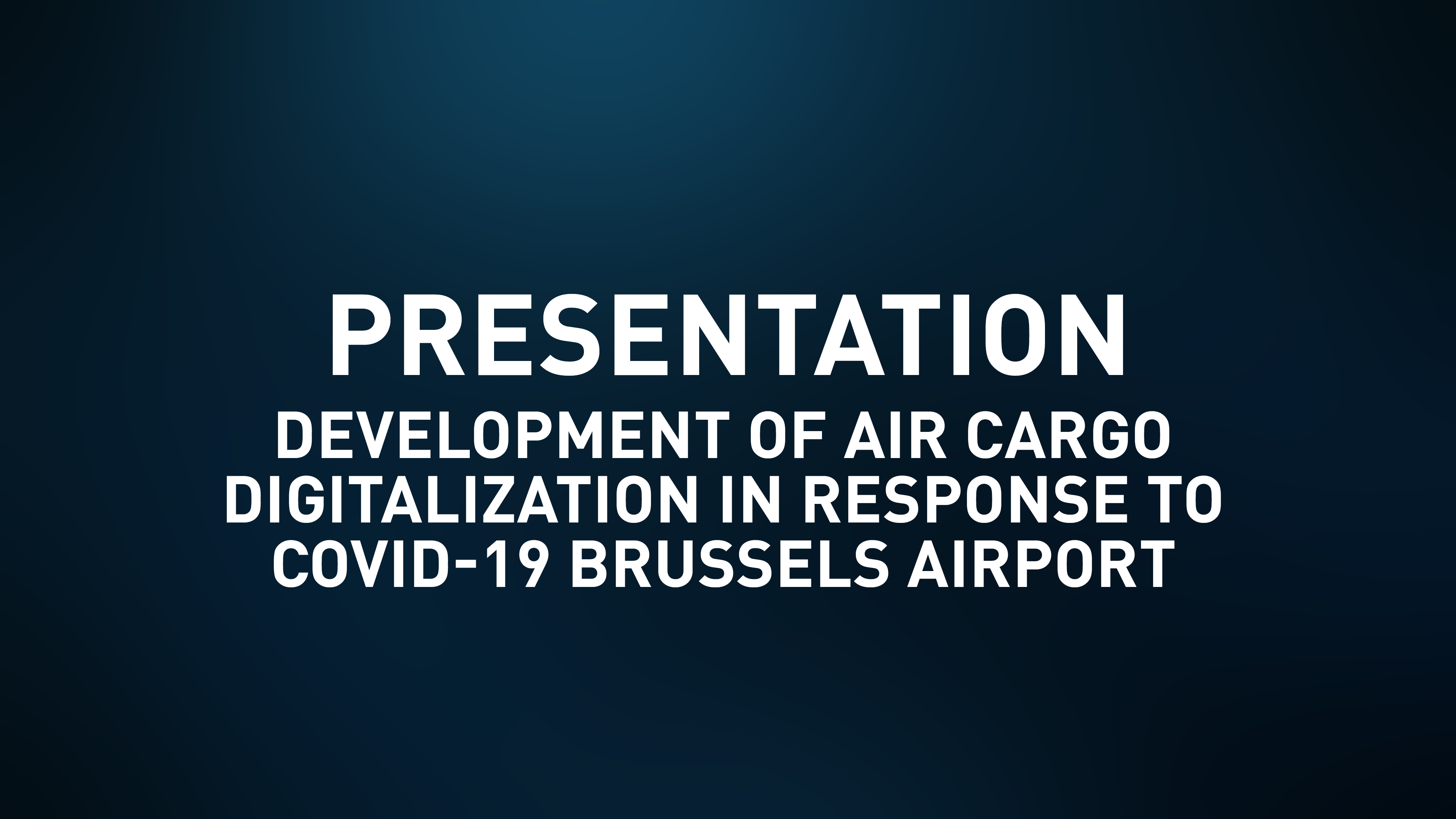 Presentation Slides - Development of Air Cargo Digitalization 