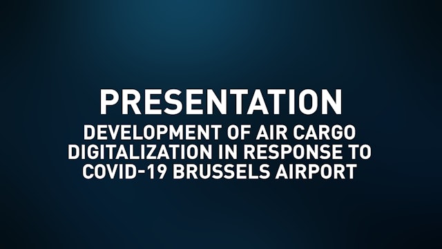 Development of Air Cargo Digitalization in Response to COVID-19 Brussels Airport