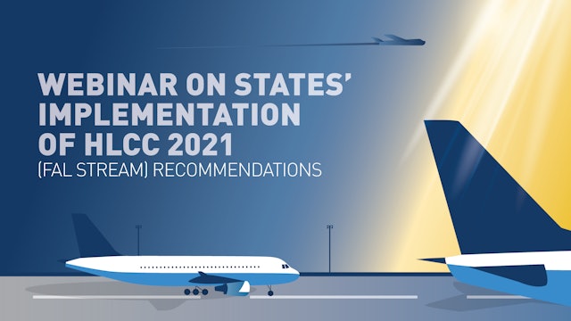 Webinar on States' Implementation of HLCC 2021 (FAL Stream) Recommendations