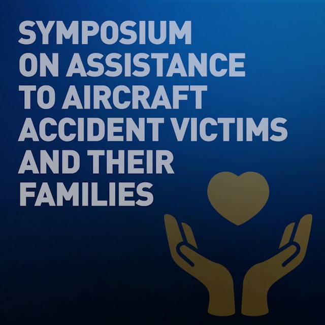 Symposium on Assistance to Aircraft Accident Victims and their Families (AAAVF)