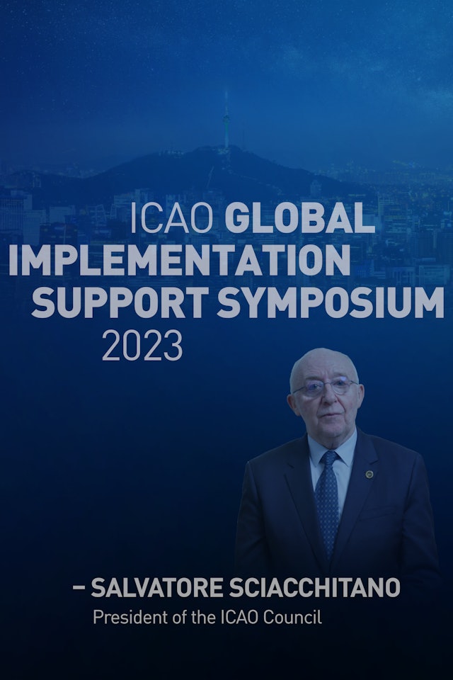 ICAO Global Implementation Support Symposium 2023 - President of ICAO Council