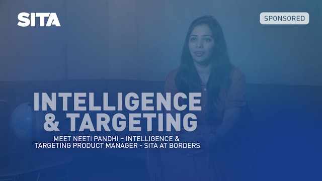 Meet Neeti Pandhi, SITA Product Manager for Intelligence and Targeting