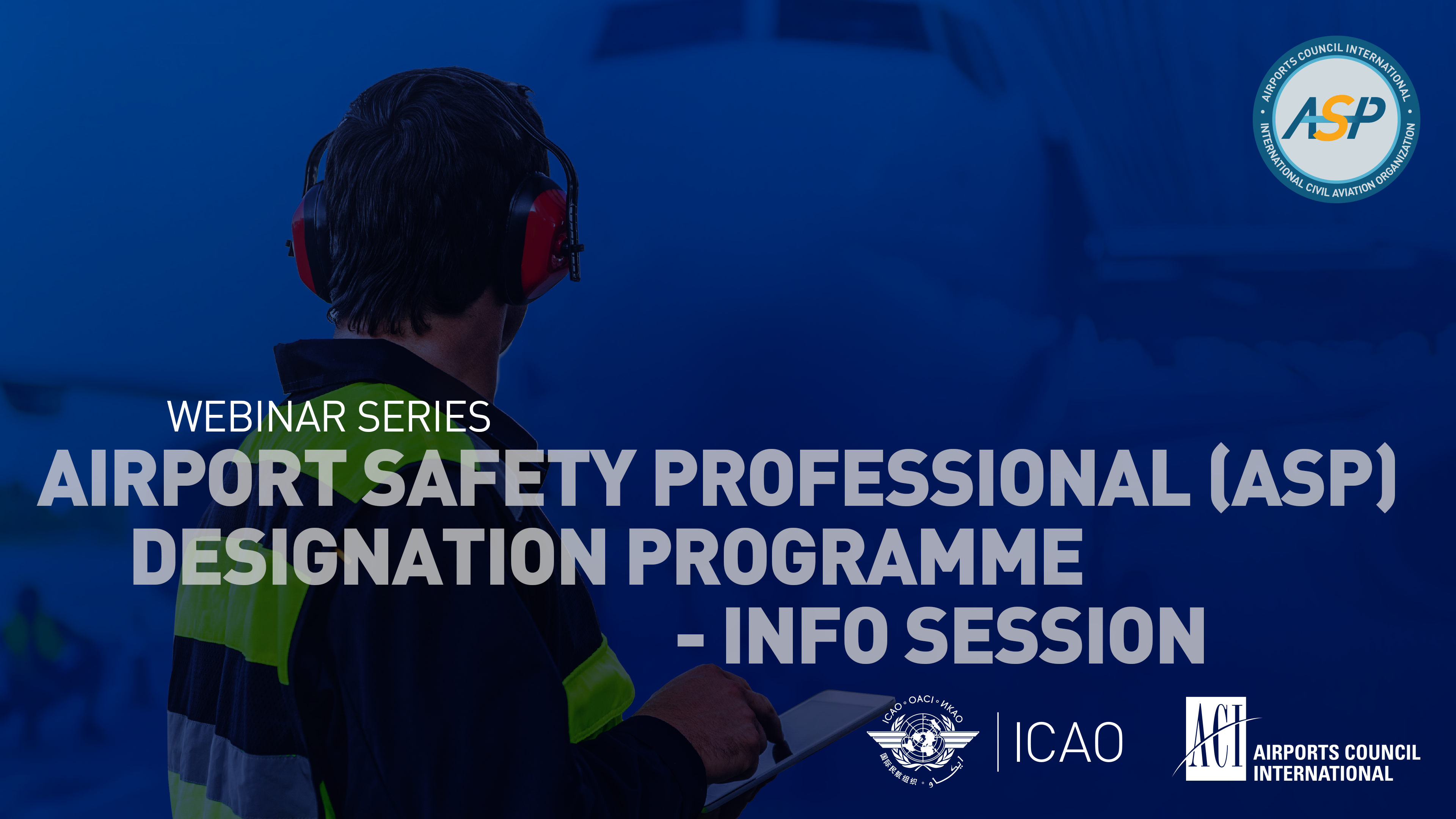 Airport Safety Professional (ASP) Designation Programme - Information Session