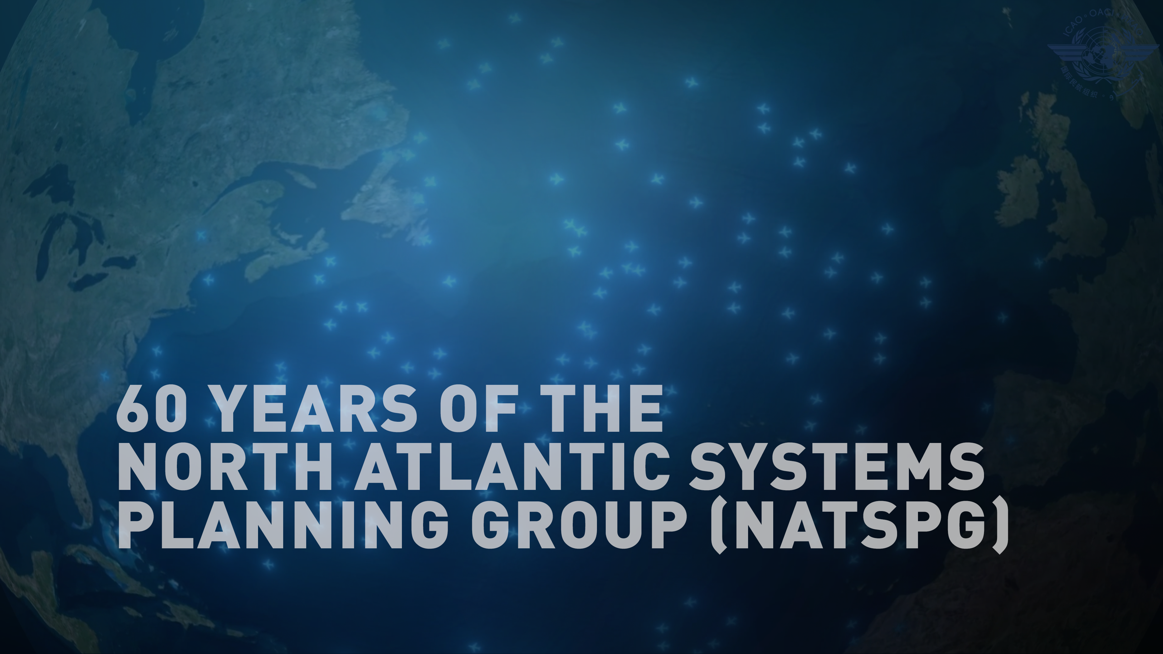 60 years of the North Atlantic Systems Planning Group (NATSPG)