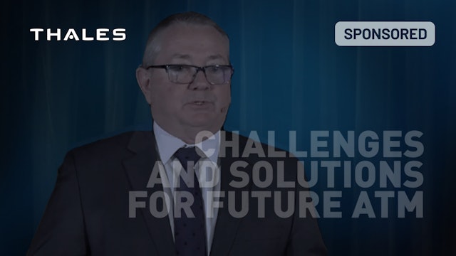 Challenges and Solutions for future ATM systems & UTM as a new entrant by Thales