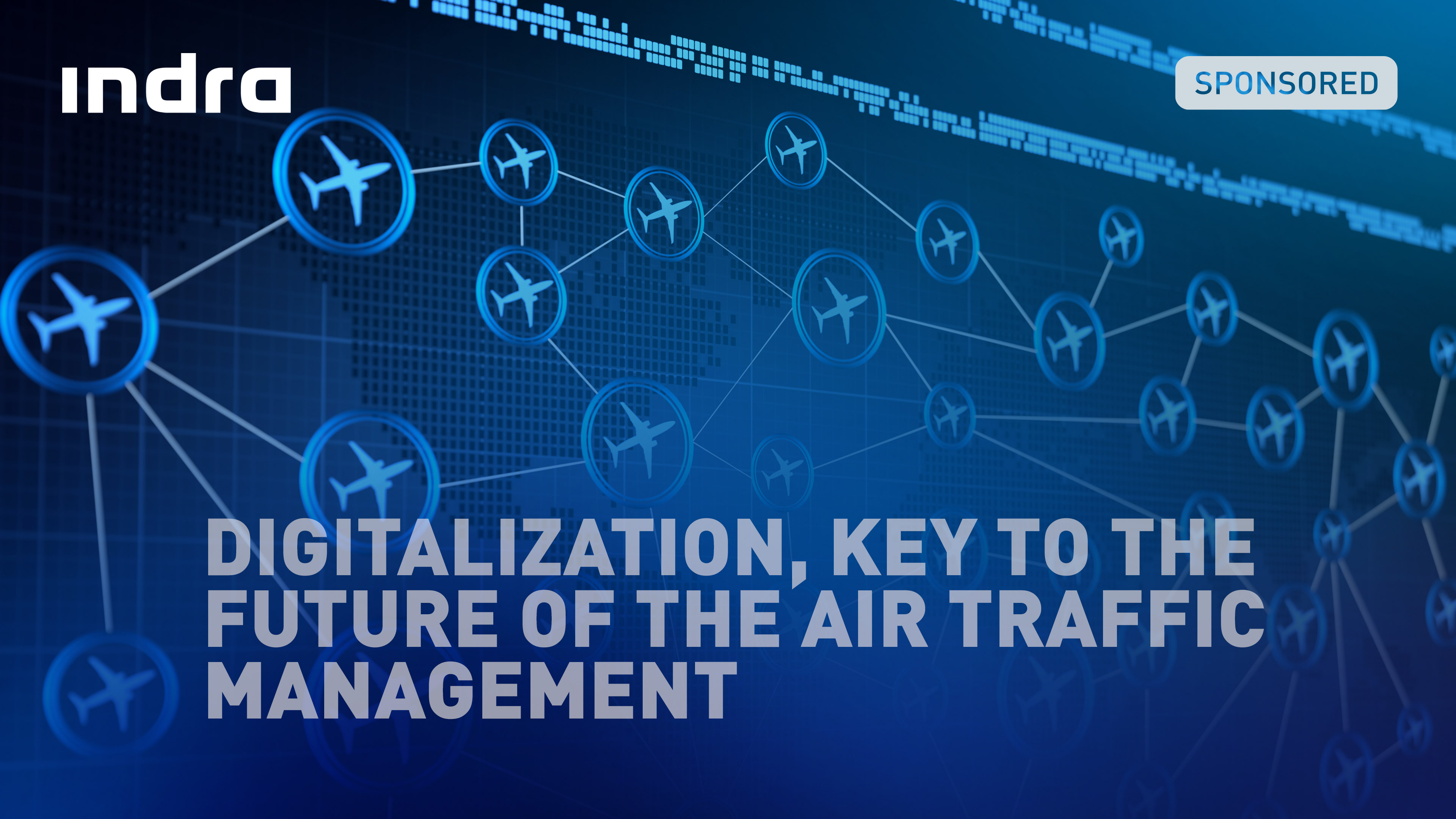 Digitalization, key to the future of the Air Traffic Management
