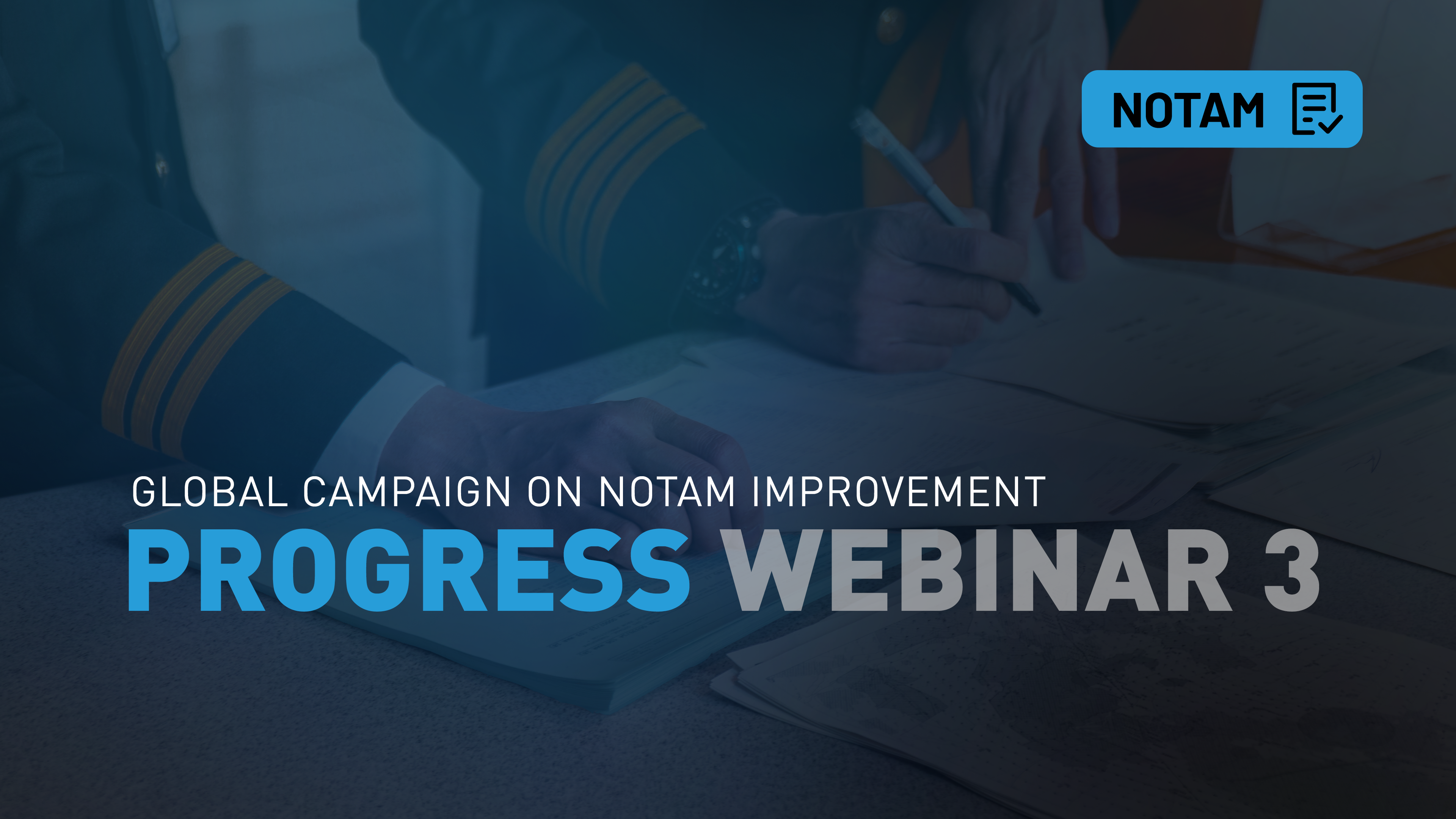 NOTAM Progress Webinar 3