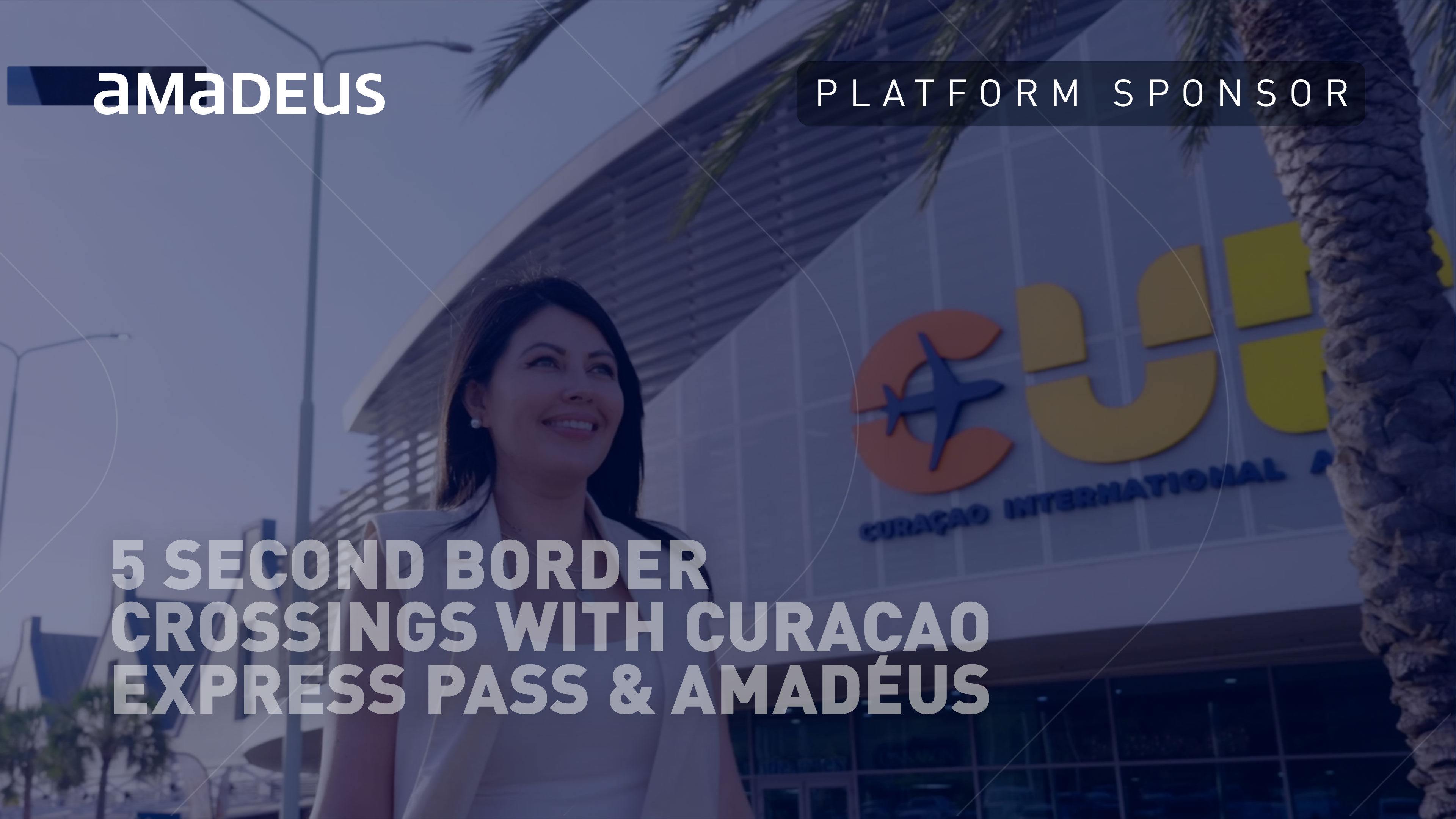 5 second border crossings with Curaçao Express Pass & Amadeus