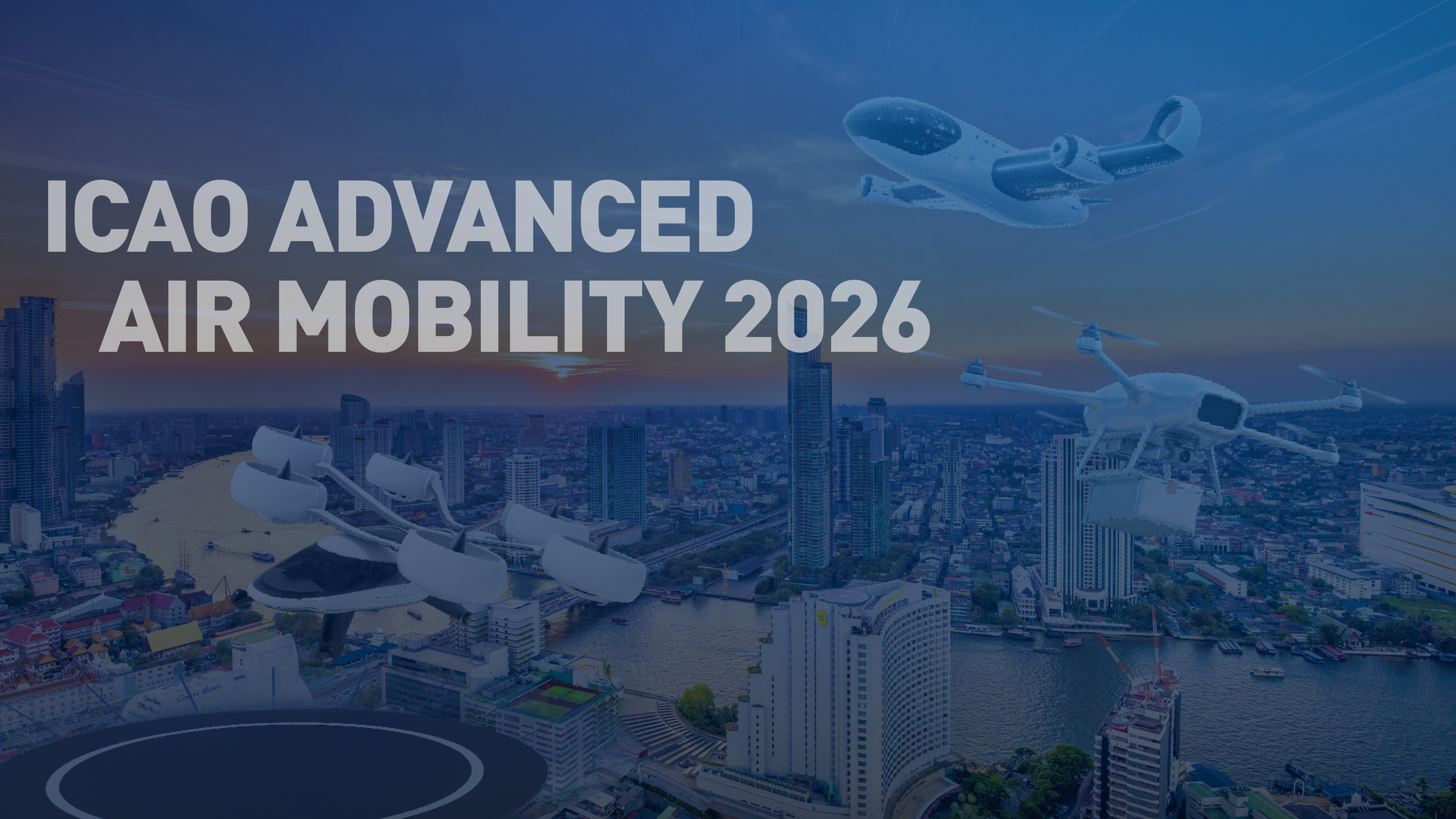 ICAO Advanced Air Mobility Symposium AAM 2026