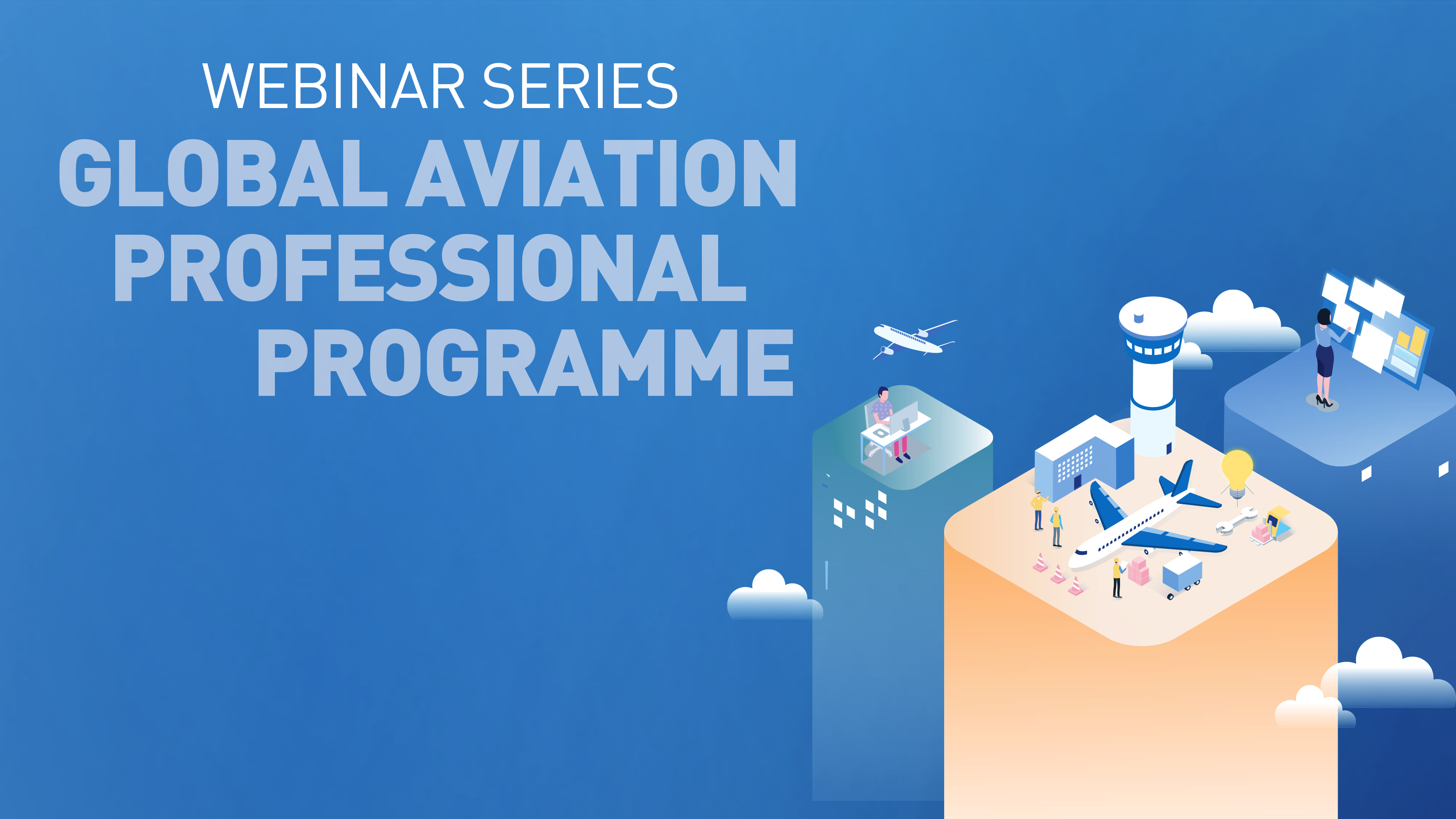 Introducing the Global Aviation Professional Programme (GAPP)