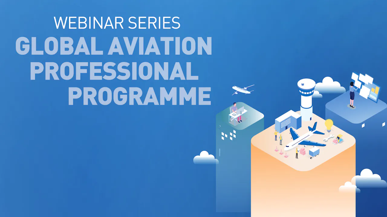 Introducing the Global Aviation Professional Programme (GAPP) - ICAO TV