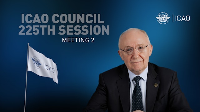 2nd Meeting of the 225th Session of the ICAO Council
