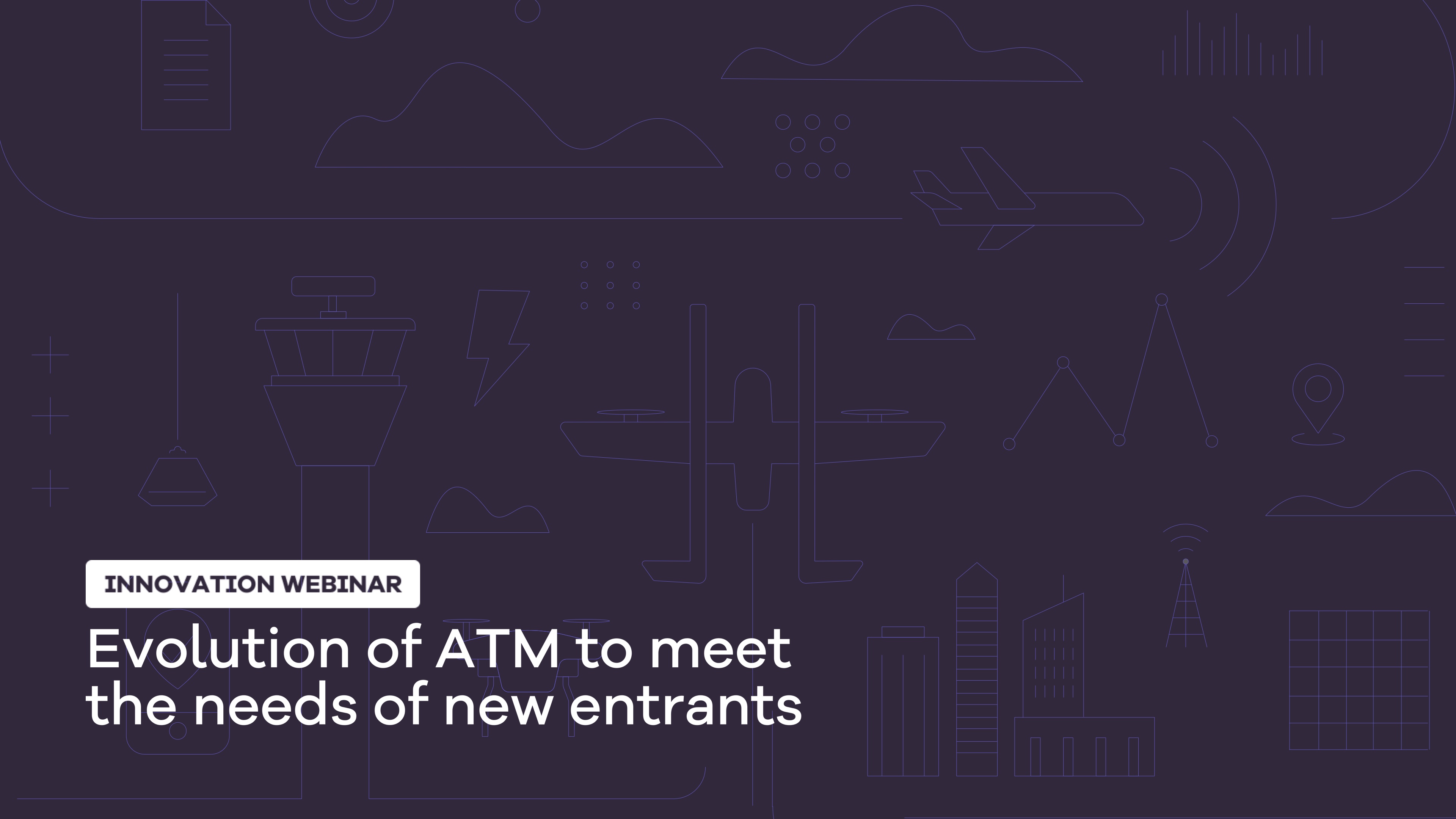 Evolution of ATM to Meet the Needs of New Entrants – Part 2