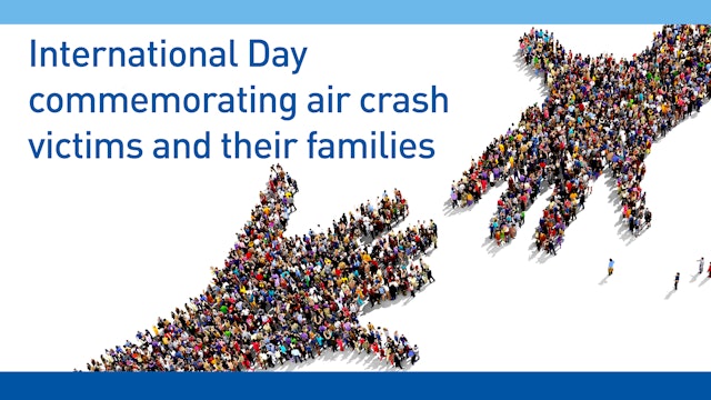  ICAO Council President Sciacchitano's Message on Air Crash Victims Day 2022