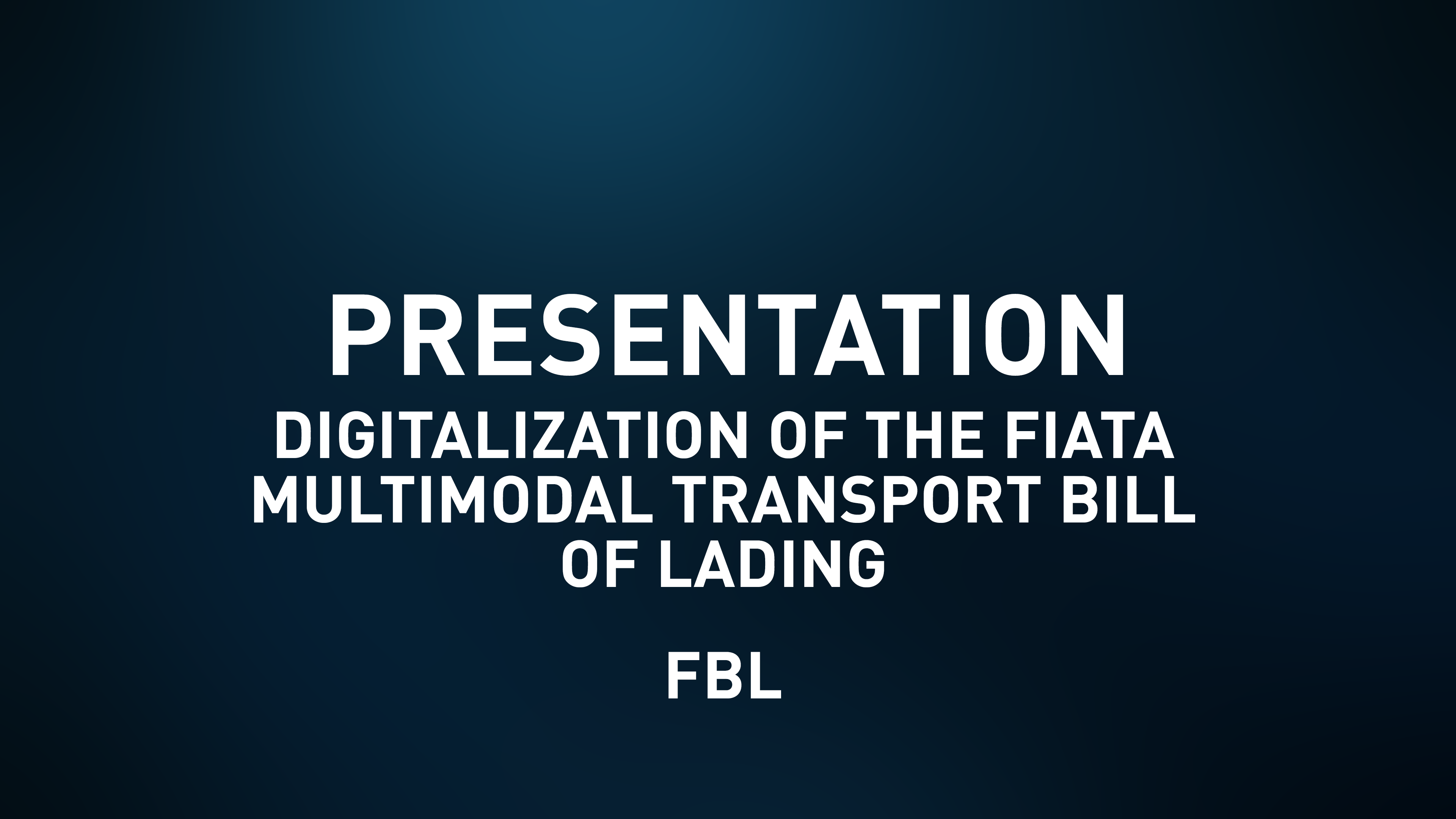 Presentation Slides - Digitalization of the FIATA 