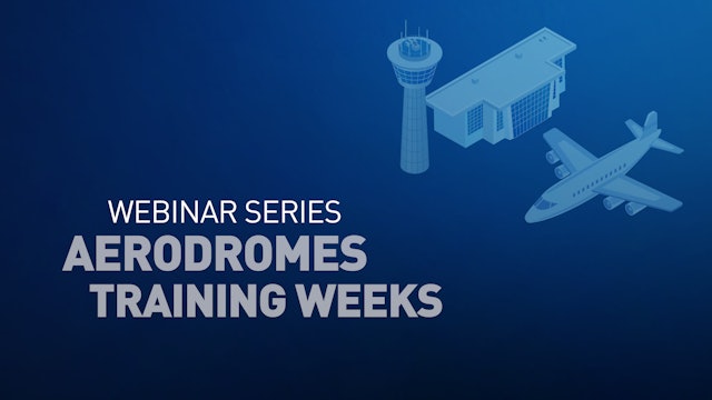 Aerodromes-Training-Week-Webinar-Presentation