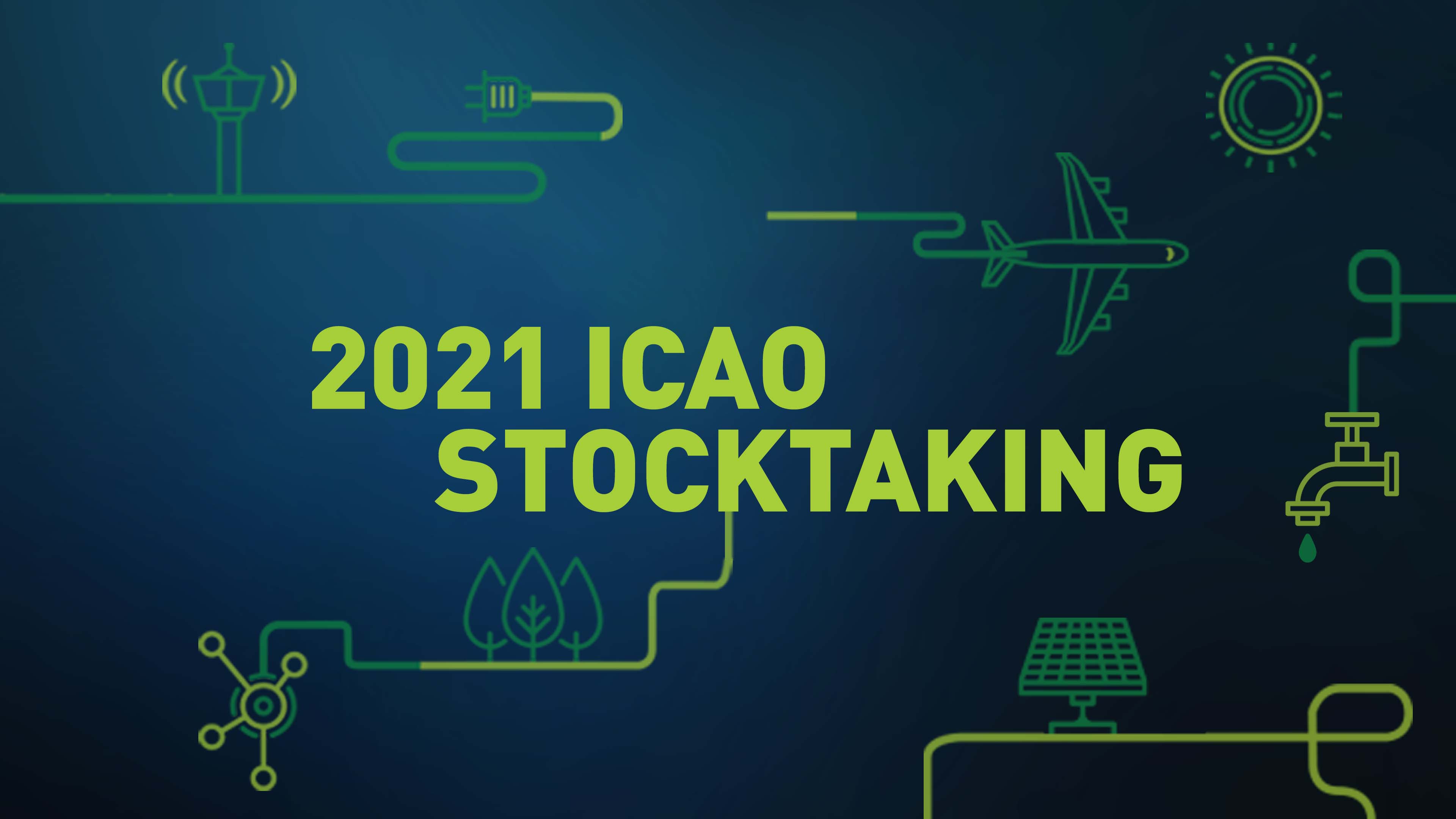 ICAO 2021 Stocktaking -  Day 3