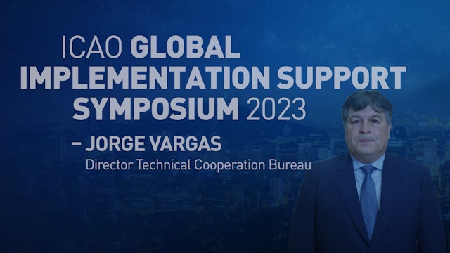 Global Implementation Support Symposium - Director Technical Cooperation Bureau