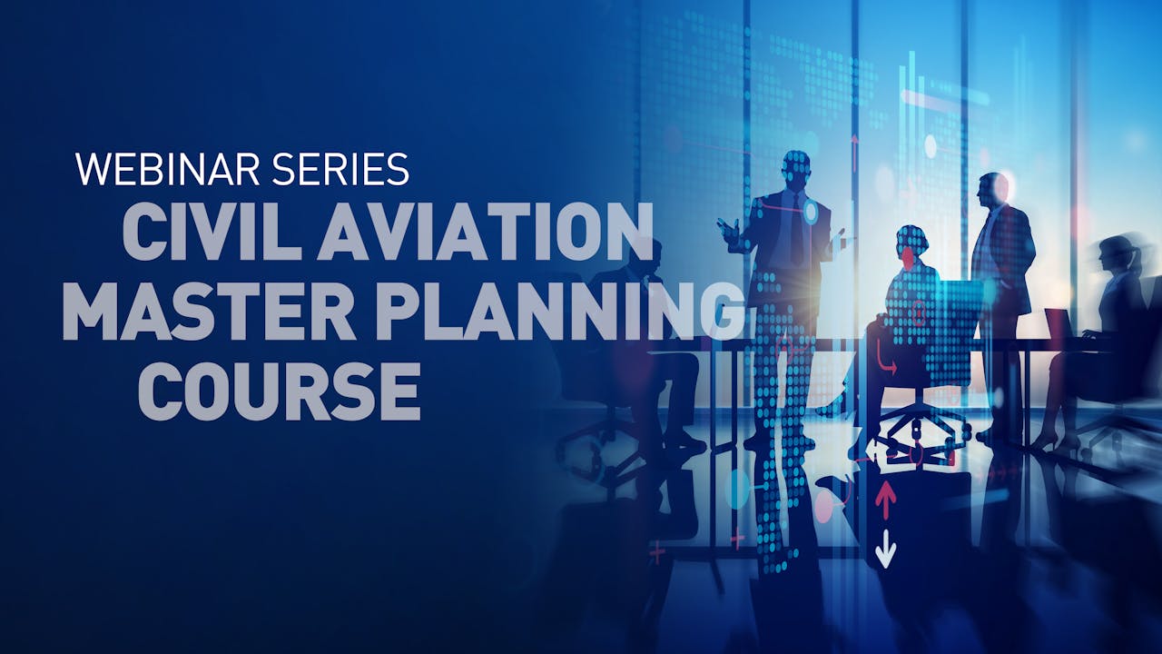 Aviation Course Introduction Introducing ICAO’s Civil Aviation Master Planning (CAMP) Course - ICAO TV