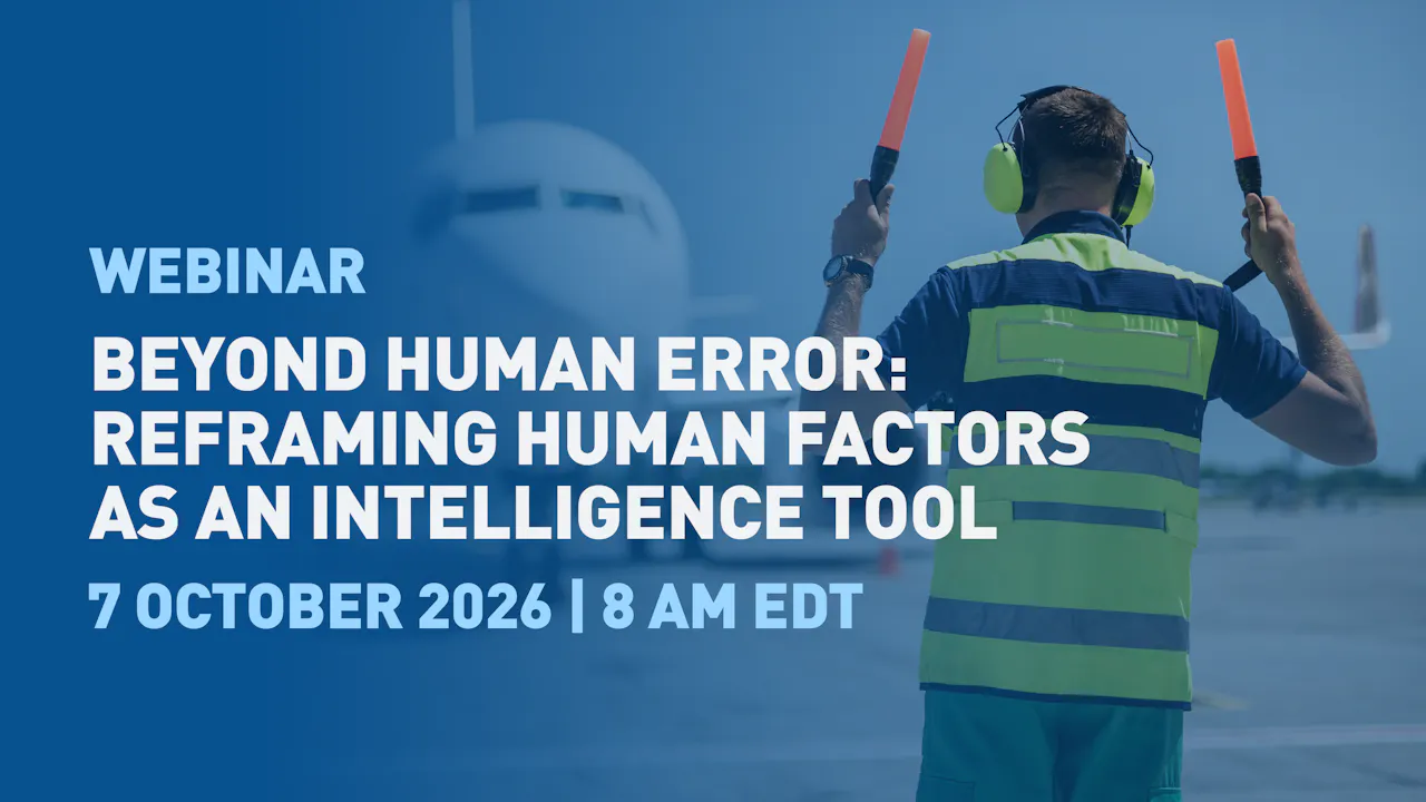 HR Webinar - Beyond Human Error: Reframing Human Factors as an Intelligence Tool