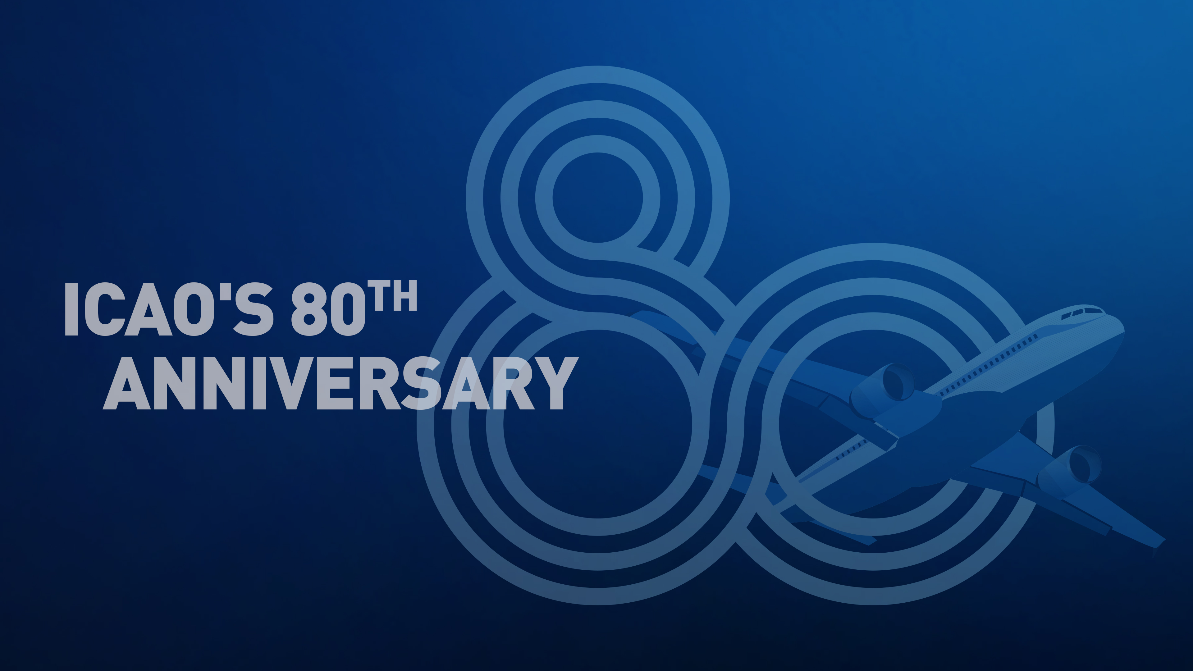 ICAO's 80th Anniversary