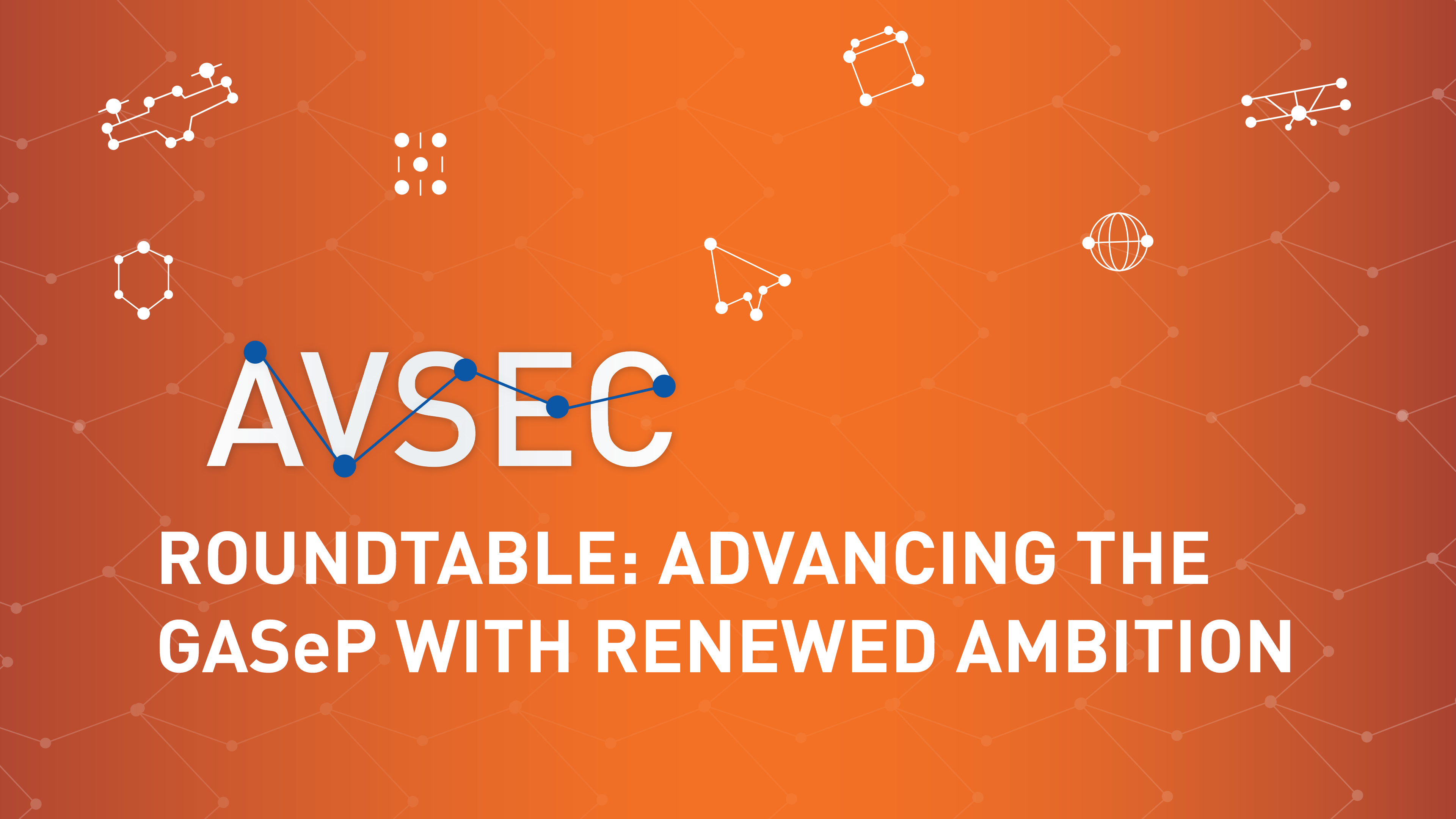 Roundtable: Advancing the GASeP with Renewed Ambition